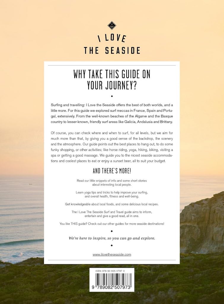I Love the Seaside - Surf & Travel Guide to South West Europe